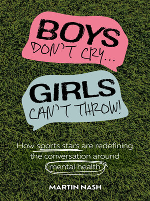 cover image of Boys Don't Cry, Girls Can't Throw